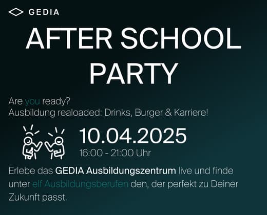 After School Party bei GEDIA - Ausbildung hautnah erleben!