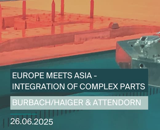 GEDIA lädt ein: Europe Meets Asia - Integration of Complex Parts